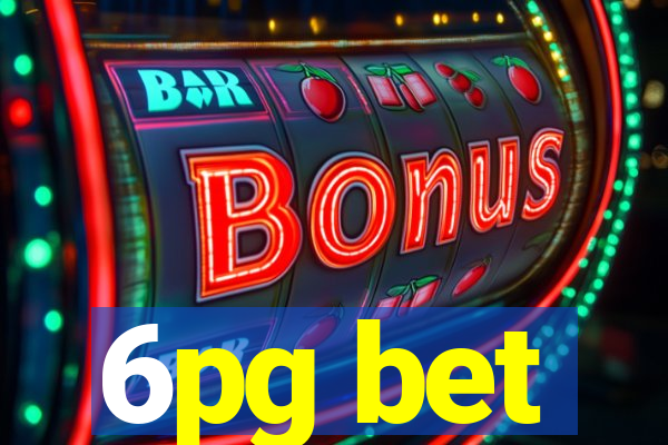 6pg bet